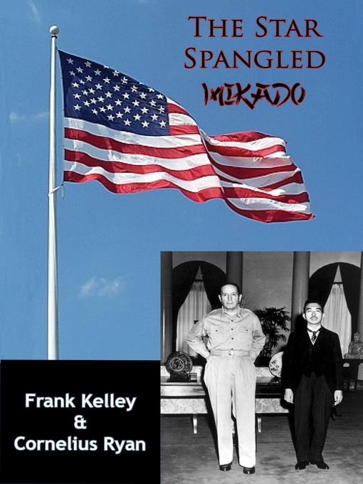 Title details for The Star Spangled Mikado by Frank Kelley - Available